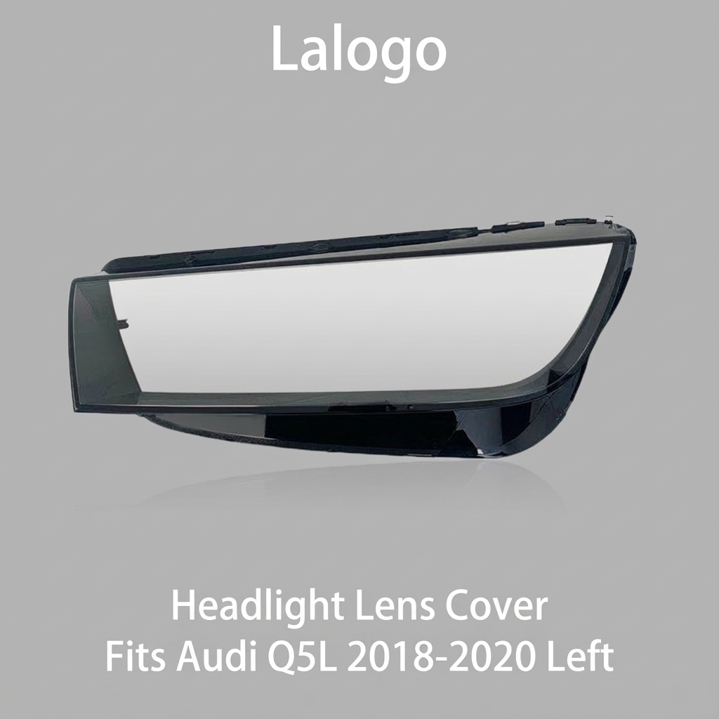 Headlight shell/Headlight lens/Headlamp cover for Audi Q Series Q5L ,Year 2018,2019,2020, Driver Side/Left Front