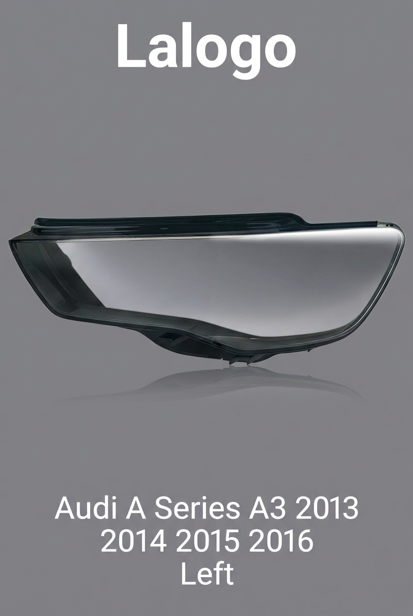 Headlight shell/Headlight lens/Headlamp cover for Audi A Series A3 S3 ,Year 2013,2014,2015,2016, Driver Side/Left Front