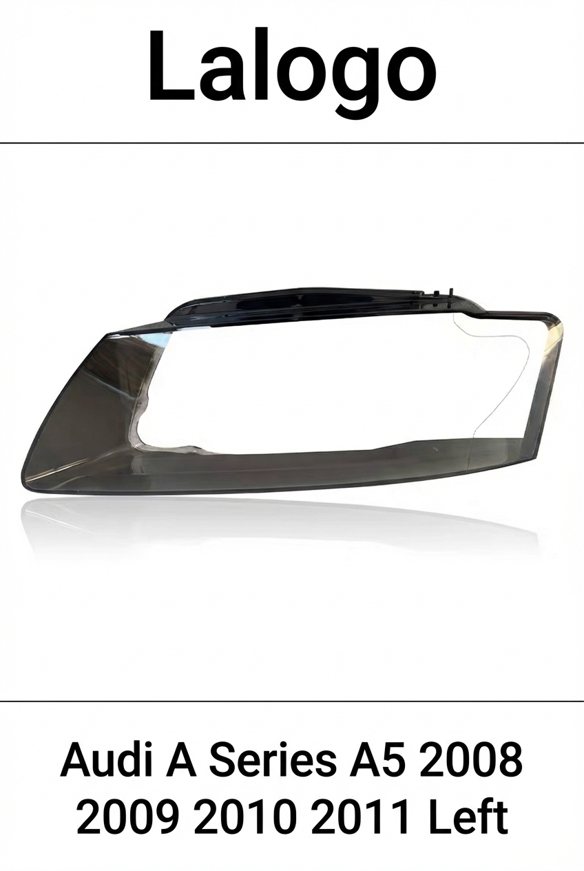 Headlight shell/Headlight lens/Headlamp cover for Audi A Series A5 ,Year 2008,2009,2010,2011, Driver Side/Left Front