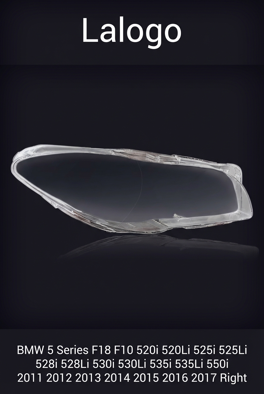Headlight shell/Headlight lens/Headlamp cover for BMW 5 Series F18 F10 ,Year 2011,2012,2013,2014,2015,2016,2017, Pilot Side/Right Front