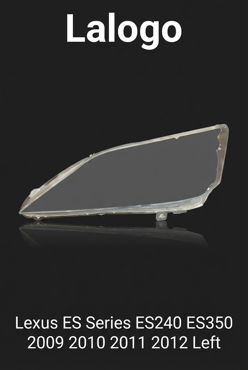 Headlight shell/Headlight lens/Headlamp cover for Lexus ES Series ES240 ES350 ,Year 2009,2010,2011, Driver Side/Left Front