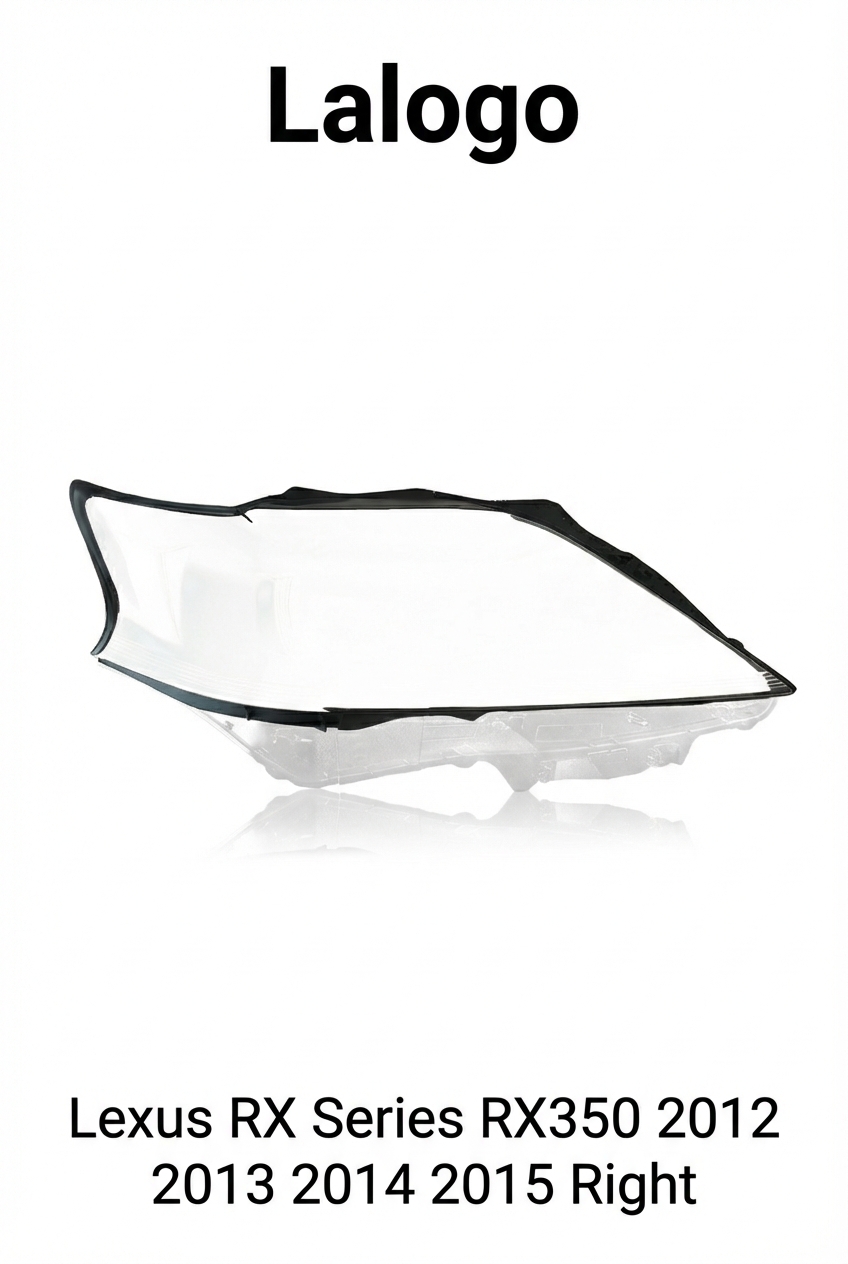 Headlight shell/Headlight lens/Headlamp cover for Lexus RX Series RX350 ,Year 2012,2013,2014,2015, Pilot Side/Right Front