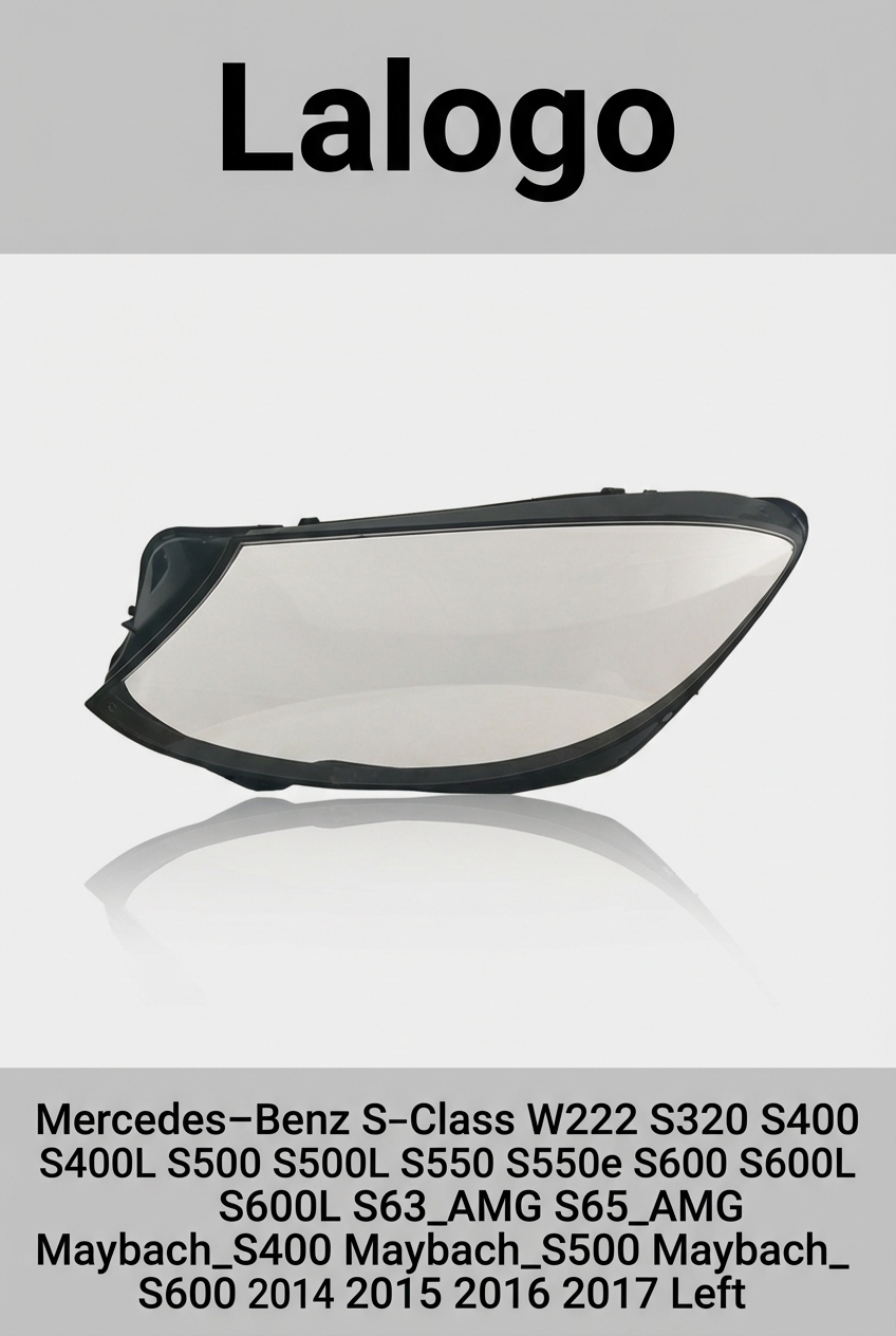 Headlight shell/Headlight lens/Headlamp cover for Mercedes-Benz S-Class W222 ,Year 2014,2015,2016,2017, Driver Side/Left Front